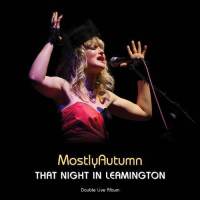 Mostly Autumn - That Night in Leamington